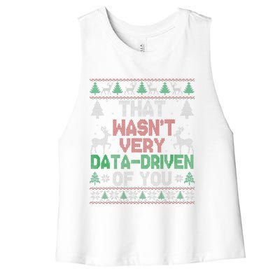 That WasnT Very Data Driven Of You Christmas Xmas Pajamas Women's Racerback Cropped Tank