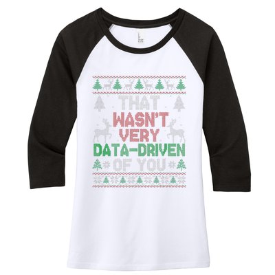 That WasnT Very Data Driven Of You Christmas Xmas Pajamas Women's Tri-Blend 3/4-Sleeve Raglan Shirt