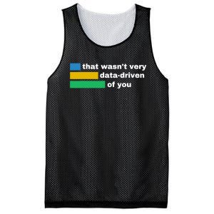 That WasnT Very Data Driven Of You Funny Data Analyst Geek Mesh Reversible Basketball Jersey Tank