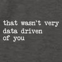 That WasnT Very Data Driven Of You Funny Data Analyst Geek Vector Backpack