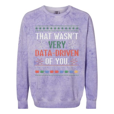 That WasnT Very Data Driven Of You Christmas Pajamas Colorblast Crewneck Sweatshirt