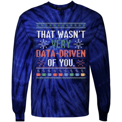 That WasnT Very Data Driven Of You Christmas Pajamas Tie-Dye Long Sleeve Shirt