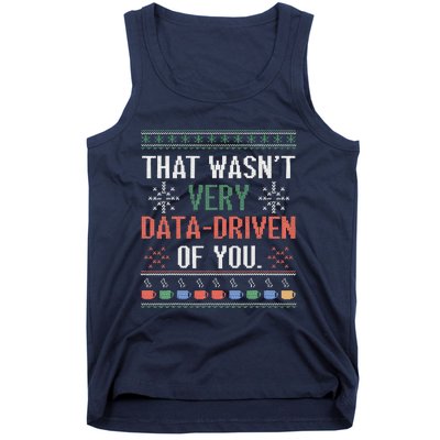 That WasnT Very Data Driven Of You Christmas Pajamas Tank Top