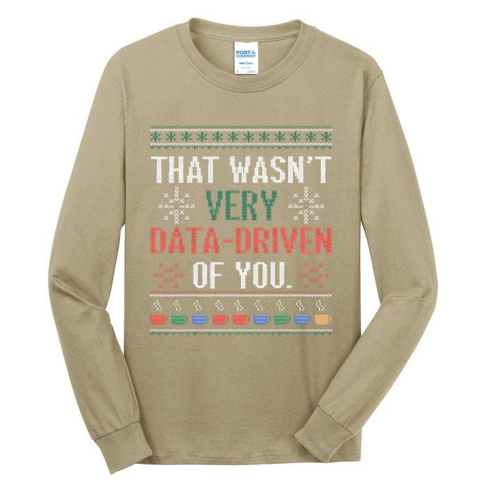 That WasnT Very Data Driven Of You Christmas Pajamas Tall Long Sleeve T-Shirt