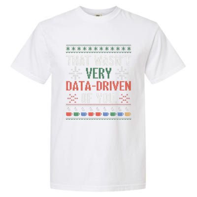 That WasnT Very Data Driven Of You Christmas Pajamas Garment-Dyed Heavyweight T-Shirt