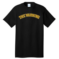 The Warning Varsity Tall T-Shirt