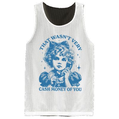 That WasnT Very Cash Money Of You Mesh Reversible Basketball Jersey Tank