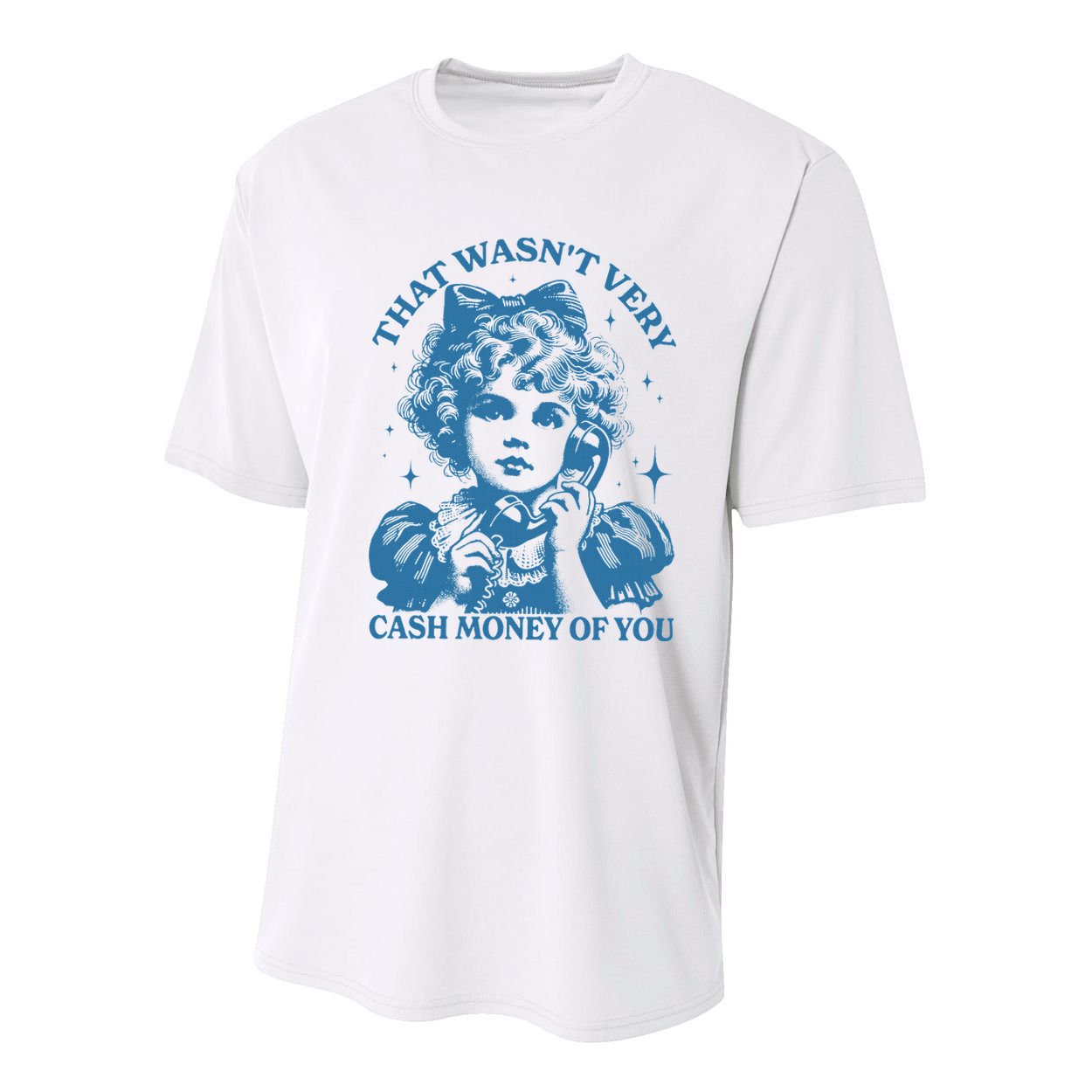 That WasnT Very Cash Money Of You Youth Performance Sprint T-Shirt