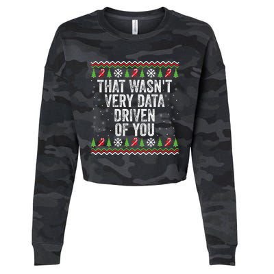 That WasnT Very Data Driven Of You Christmas Xmas Pajamas Cropped Pullover Crew