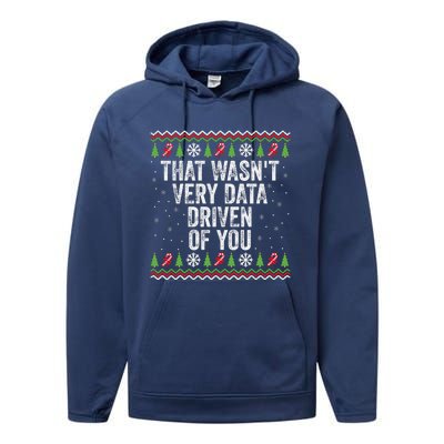 That WasnT Very Data Driven Of You Christmas Xmas Pajamas Performance Fleece Hoodie