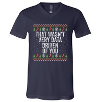 That WasnT Very Data Driven Of You Christmas Xmas Pajamas V-Neck T-Shirt