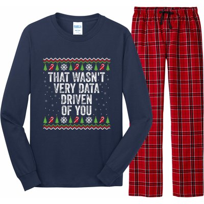 That WasnT Very Data Driven Of You Christmas Xmas Pajamas Long Sleeve Pajama Set