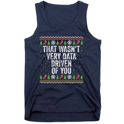 That WasnT Very Data Driven Of You Christmas Xmas Pajamas Tank Top