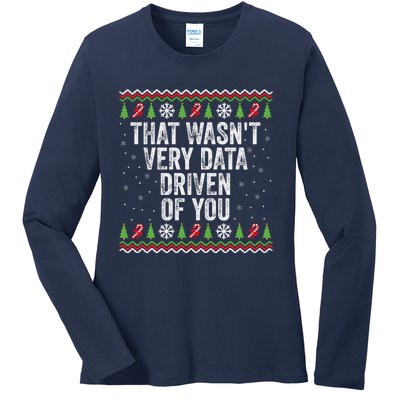 That WasnT Very Data Driven Of You Christmas Xmas Pajamas Ladies Long Sleeve Shirt