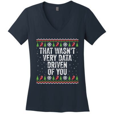 That WasnT Very Data Driven Of You Christmas Xmas Pajamas Women's V-Neck T-Shirt