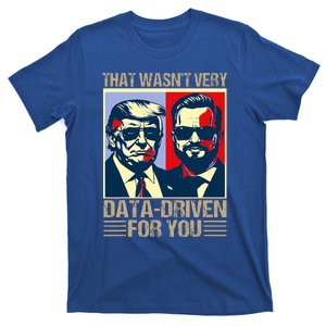 That Wasnt Very Data Driven Of You Xmas Pajamas T-Shirt