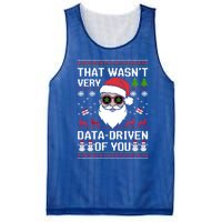 That WasnT Very Data Driven Of You Ugly Christmas Gift Mesh Reversible Basketball Jersey Tank