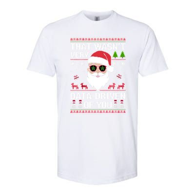 That WasnT Very Data Driven Of You Ugly Christmas Gift Softstyle CVC T-Shirt