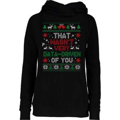 That WasnT Very Data Driven Of You Christmas Xmas Pajamas Womens Funnel Neck Pullover Hood