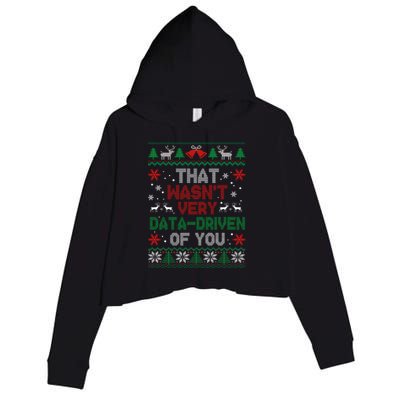 That WasnT Very Data Driven Of You Christmas Xmas Pajamas Crop Fleece Hoodie