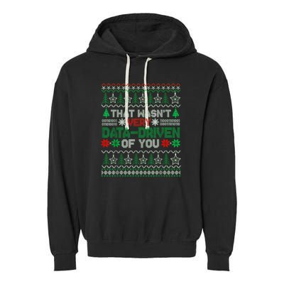 That WasnT Very Data Driven Of You Christmas Xmas Pajamas Garment-Dyed Fleece Hoodie