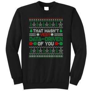 That WasnT Very Data Driven Of You Christmas Xmas Pajamas Sweatshirt