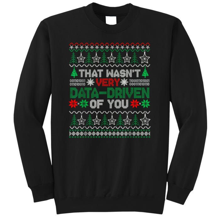 That WasnT Very Data Driven Of You Christmas Xmas Pajamas Sweatshirt