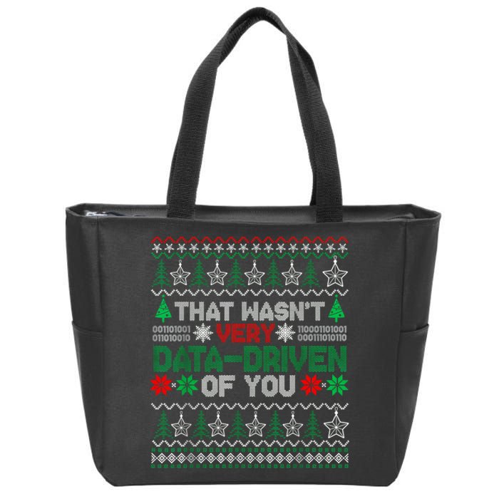 That WasnT Very Data Driven Of You Christmas Xmas Pajamas Zip Tote Bag