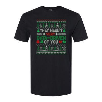 That WasnT Very Data Driven Of You Christmas Xmas Pajamas Softstyle CVC T-Shirt