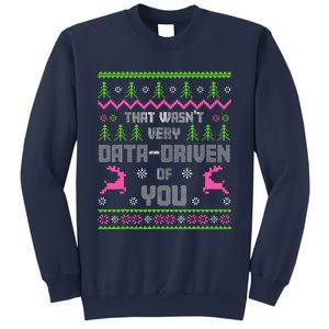 That WasnT Very Data Driven Of You Ugly Sweater Christmas Sweatshirt