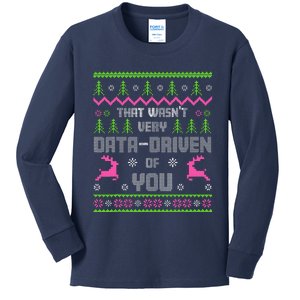 That WasnT Very Data Driven Of You Ugly Sweater Christmas Kids Long Sleeve Shirt