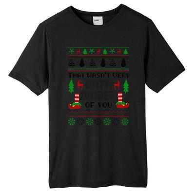 That WasnT Very Data Driven Of You Ugly Sweater Christmas Tall Fusion ChromaSoft Performance T-Shirt