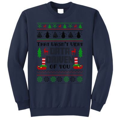 That WasnT Very Data Driven Of You Ugly Sweater Christmas Sweatshirt