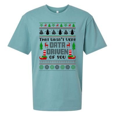 That WasnT Very Data Driven Of You Ugly Sweater Christmas Sueded Cloud Jersey T-Shirt