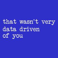 That WasnT Very Data Driven Of You Mousepad