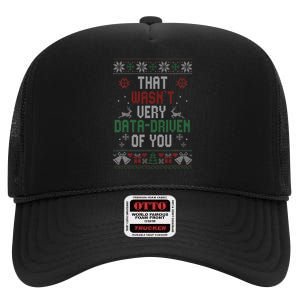 That WasnT Very Data Driven Of You Christmas Xmas Pajamas High Crown Mesh Back Trucker Hat