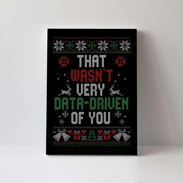 That WasnT Very Data Driven Of You Christmas Xmas Pajamas Canvas