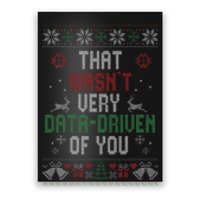 That WasnT Very Data Driven Of You Christmas Xmas Pajamas Poster