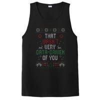 That WasnT Very Data Driven Of You Christmas Xmas Pajamas PosiCharge Competitor Tank