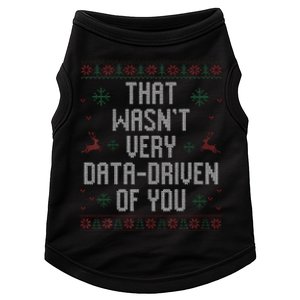 That WasnT Very Data Driven Of You Christmas Xmas Pajamas Doggie Tank