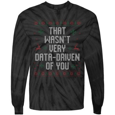 That WasnT Very Data Driven Of You Christmas Xmas Pajamas Tie-Dye Long Sleeve Shirt