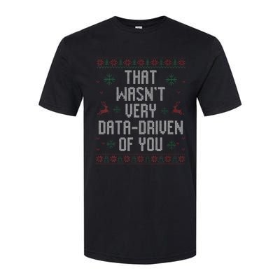 That WasnT Very Data Driven Of You Christmas Xmas Pajamas Softstyle CVC T-Shirt