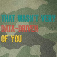 That Wasn’T Very Data Driven Of You Legacy Tie Dye Trucker Hat