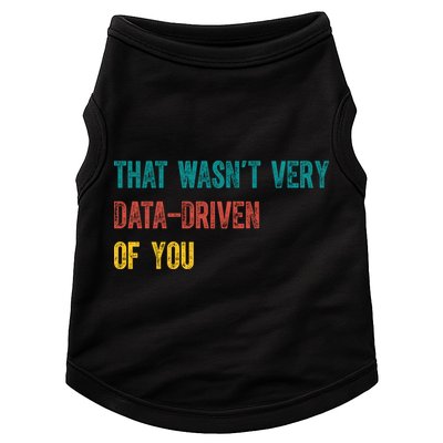 That Wasn’T Very Data Driven Of You Doggie Tank