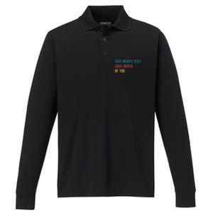 That Wasn’T Very Data Driven Of You Performance Long Sleeve Polo