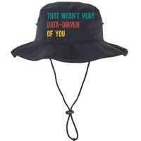 That Wasn’T Very Data Driven Of You Legacy Cool Fit Booney Bucket Hat
