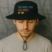 That Wasn’T Very Data Driven Of You Legacy Cool Fit Booney Bucket Hat