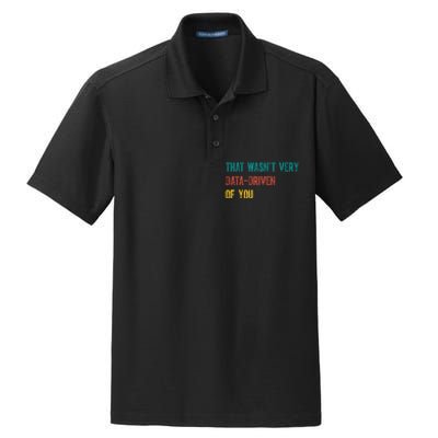 That Wasn’T Very Data Driven Of You Dry Zone Grid Polo