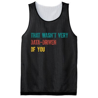That Wasn’T Very Data Driven Of You Mesh Reversible Basketball Jersey Tank