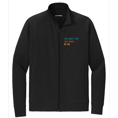 That Wasn’T Very Data Driven Of You Stretch Full-Zip Cadet Jacket